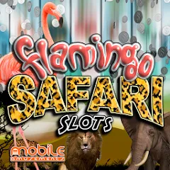Скачать взлом Flamingo Safari Slots (Фламинго Сафари Слоты)  [МОД Unlimited Money] - полная версия apk на Андроид